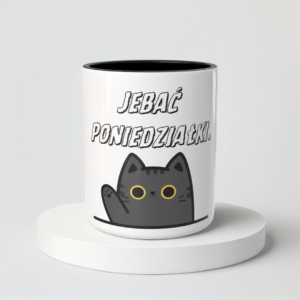 Śmieszny Kubek Niegrzeczne - Jebać poniedziałki